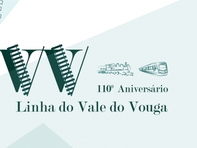 Sessão solene de Comemoração dos 110 anos da Linha do Vouga - troço Espinho - Oliveira de Azeméis